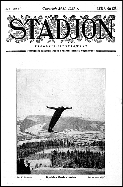 Okładka tygodnika „Stadjon” przedstawiająca Bronisława Czecha podczas skoku, 24.11.1927 r. Ze zbiorów Biblioteki Narodowego (za: Polona)