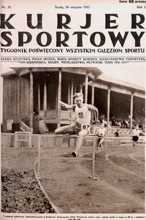 Okładka „Kurjera Sportowego”, nr 25/1925. Na zdjęciu Stefan Kostrzewski ustanawia nowy rekord Polski w biegu na 400 m przez płotki. Źródło: Jagiellońska Biblioteka Cyfrowa